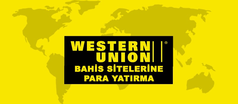 Western Union ile bahis sitelerine para yatırma