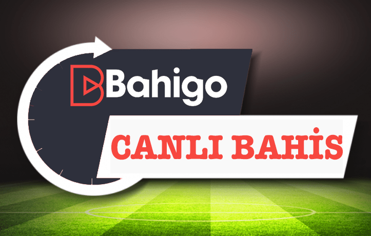 Bahigo Canlı Bahis